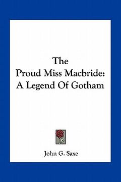 portada the proud miss macbride: a legend of gotham (en Inglés)