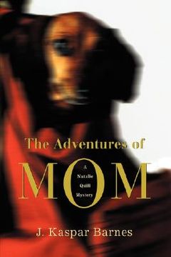 portada the adventures of mom: a natalie quill mystery (en Inglés)