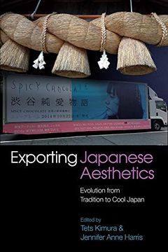 portada Exporting Japanese Aesthetics: Evolution From Tradition to Cool Japan (The Sussex Library of Asian & Asian American Studies) (en Inglés)