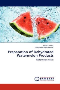 portada preparation of dehydrated watermelon products (en Inglés)