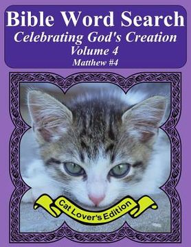 portada Bible Word Search Celebrating God's Creation Volume 4: Matthew #4 Extra Large Print (in English)