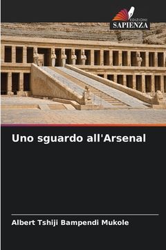 portada Uno sguardo all'Arsenal (in Italian)