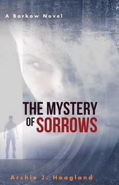 portada The Mystery of Sorrows: A Barkow Novel