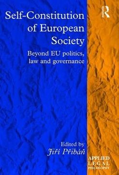 portada Self-Constitution of European Society: Beyond Eu Politics, Law and Governance