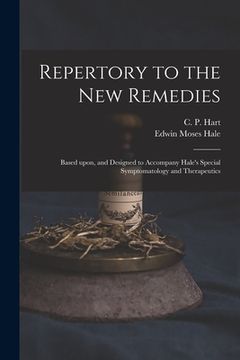 portada Repertory to the New Remedies: Based Upon, and Designed to Accompany Hale's Special Symptomatology and Therapeutics (in English)