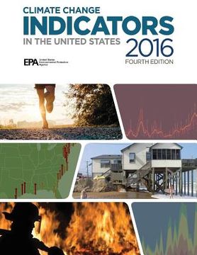 portada Climate Change Indicators In the United States, 2016: Fourth Edition (en Inglés)