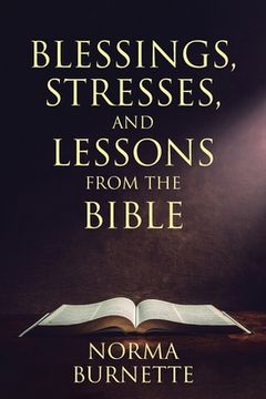 portada Blessings, Stresses, and Lessons From The Bible