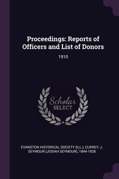 portada Proceedings: Reports of Officers and List of Donors: 1910 (en Inglés)