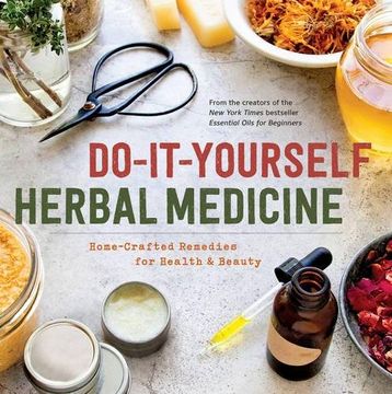portada Do-It-Yourself Herbal Medicine: Home-Crafted Remedies for Health and Beauty