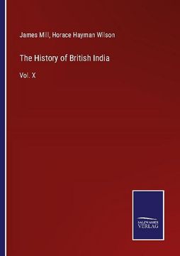 portada The History of British India: Vol. X (en Inglés)