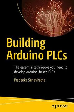 portada Building Arduino PLCs: The essential techniques you need to develop Arduino-based PLCs