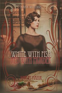 portada White With Fish, red With Murder: Volume 1 (a Frank Swiver Novel) (en Inglés)