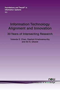 portada Information Technology Alignment and Innovation: 30 Years of Intersecting Research (Foundations and Trends® in Information Systems) (en Inglés)
