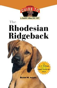 portada The Rhodesian Ridgeback: An Owner's Guide to a Happy Healthy pet (en Inglés)