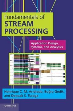 portada Fundamentals of Stream Processing: Application Design, Systems, and Analytics (en Inglés)