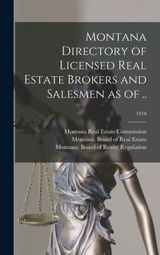 portada Montana Directory of Licensed Real Estate Brokers and Salesmen as of ..; 1978 (en Inglés)