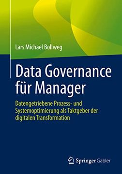 portada Data Governance für Manager: Datengetriebene Prozess- und Systemoptimierung als Taktgeber der Digitalen Transformation (en Alemán)