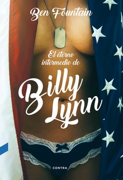 portada El Eterno Intermedio de Billy Lynn (in Spanish)