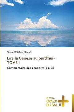 portada Lire La Genese Aujourd'hui-Tome I