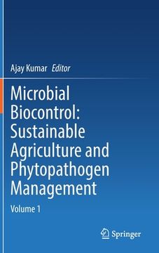 portada Microbial Biocontrol: Sustainable Agriculture and Phytopathogen Management: Volume 1 (en Inglés)