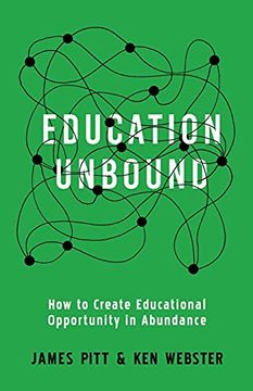 portada Education Unbound: How to Create Educational Opportunity in Abundance (en Inglés)