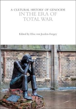 portada A Cultural History of Genocide in the Era of Total War (en Inglés)