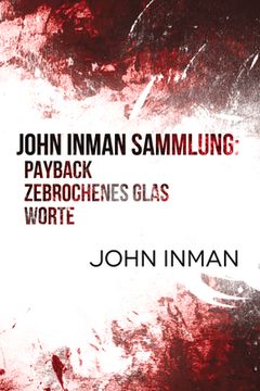portada John Inman Sammlung: Payback, Zebrochenes Glas, Worte: (en Alemán)