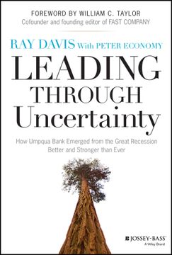 portada Leading Through Uncertainty: How Umpqua Bank Emerged From The Great Recession Better And Stronger Than Ever (in English)