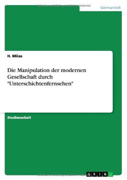 portada Die Manipulation der modernen Gesellschaft durch "Unterschichtenfernsehen" (German Edition)