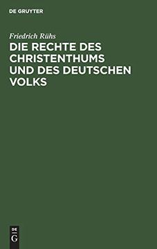 portada Die Rechte des Christenthums und des Deutschen Volks: Vertheidigt Gegen die Ansprüche der Juden und Ihrer Verfechter (en Alemán)