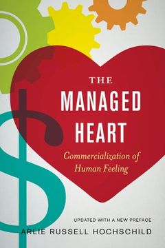 portada The Managed Heart: Commercialization of Human Feeling (en Inglés)