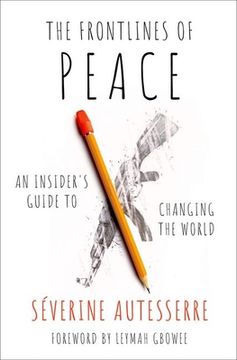 portada The Frontlines of Peace: An Insider'S Guide to Changing the World (en Inglés)