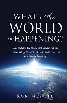 portada What in the World is Happening? God's Eternal Plan of Redemption Unfolding! (in English)