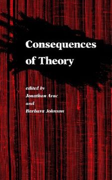portada consequences of theory: selected papers from the english institute, 1987-88 (en Inglés)