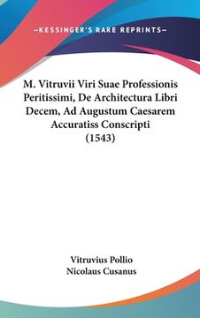 portada M. Vitruvii Viri Suae Professionis Peritissimi, De Architectura Libri Decem, Ad Augustum Caesarem Accuratiss Conscripti (1543) (in Latin)