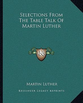 portada selections from the table talk of martin luther (in English)