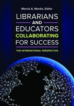 portada Librarians and Educators Collaborating for Success: The International Perspective (en Inglés)