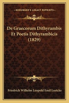 portada De Graecorum Dithyrambis Et Poetis Dithyrambicis (1829) (in Latin)