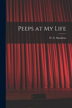 portada Peeps at My Life [microform] (in English)