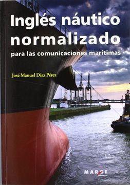 Inglés náutico normalizado: para las comunicaciones marítimas