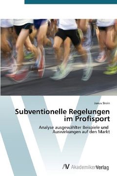 portada Subventionelle Regelungen im Profisport: Analyse ausgewählter Beispiele und   Auswirkungen auf den Markt