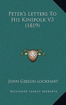 portada peter's letters to his kinsfolk v3 (1819) (in English)