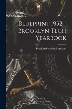 portada Blueprint 1952 - Brooklyn Tech Yearbook (in English)