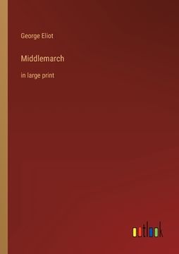 portada Middlemarch: in large print (en Inglés)