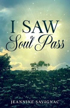 portada I Saw A Soul Pass (en Inglés)