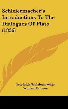 portada schleiermacher's introductions to the dialogues of plato (1836) (en Inglés)