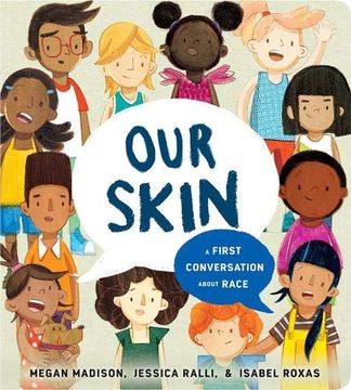 portada Our Skin: A First Conversation About Race (First Conversations) (en Inglés)