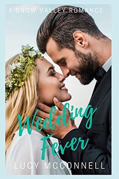 portada Wedding Fever (Snow Valley Romance) (en Inglés)