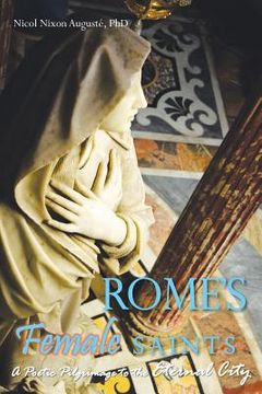 portada Rome's Female Saints: A Poetic Pilgrimage to the Eternal City (in English)