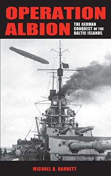 portada Operation Albion: The German Conquest of the Baltic Islands (Twentieth-Century Battles) 